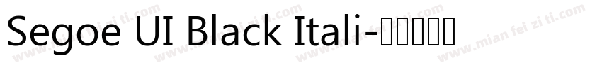 Segoe UI Black Itali字体转换